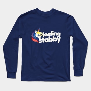 Feeling Stabby Unicorn Long Sleeve T-Shirt